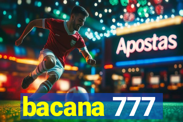 bacana 777